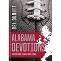 Alabama Devotions: Inspirational Stories from T-Town: Inspirational Stories from T-Town - Paperback