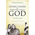 Living Under the Sovereign Hand of God - Paperback