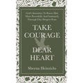 Take Courage, Dear Heart - Hardcover