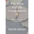 The Man and His Companion: Forty Rules of Happiness - Paperback
