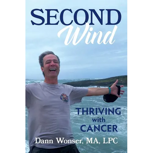 Second Wind: Thriving With Cancer - Paperback
