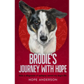 Brodie's Journey With Hope - Paperback