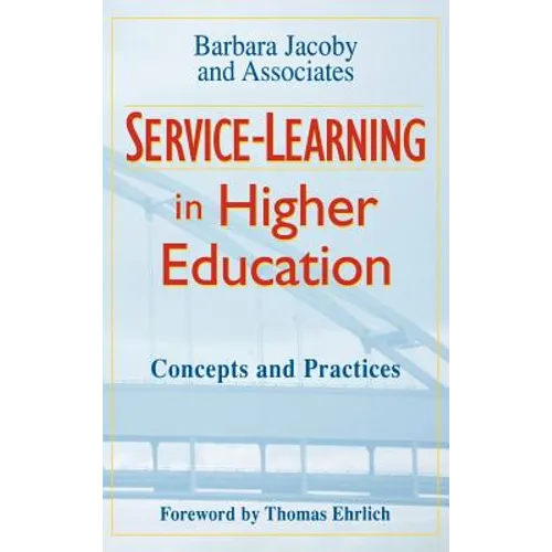 Service-Learning in Higher Education: Concepts and Practices - Hardcover