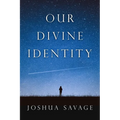 Our Divine Identity - Paperback