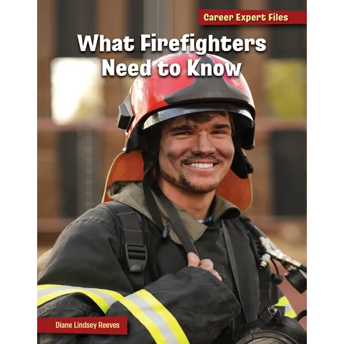 What Firefighters Need to Know - Library Binding