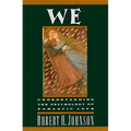 We: Understanding the Psychology of Romantic Love - Paperback