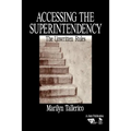 Accessing the Superintendency: The Unwritten Rules - Paperback