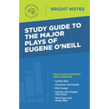 Study Guide to The Major Plays of Eugene O'Neill - Paperback