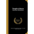 Thoughts of Marcus Aurelius Antoninus - Hardcover
