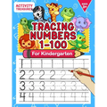 Tracing Numbers 1-100 For Kindergarten: Number Practice Workbook To Learn The Numbers From 0 To 100 For Preschoolers & Kindergarten Kids Ages 3-5! - Paperback