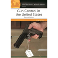 Gun Control in the United States: A Reference Handbook - Hardcover