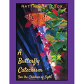 A Butterfly Catechism for the Children of Light - Paperback