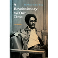 A Revolutionary for Our Time: The Walter Rodney Story - Paperback