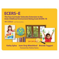 Ecers-E: The Four Curricular Subscales Extension to the Early Childhood Environment Rating Scale (Ecers-R) with Planning Notes - Spiral