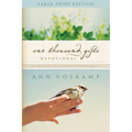 The One Thousand Gifts Devotional Large Print: Reflections on Finding Everyday Graces - Paperback