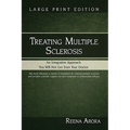 Treating Multiple Sclerosis: An Integrative Approach You Will Not Get from Your Doctor - Paperback
