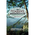The Pycnogenol Phenomenon: The Most Unique & Versatile Health Supplement - Hardcover
