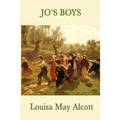 Jo's Boys: The Final Little Women Novel and Sequel to Little Men - Paperback
