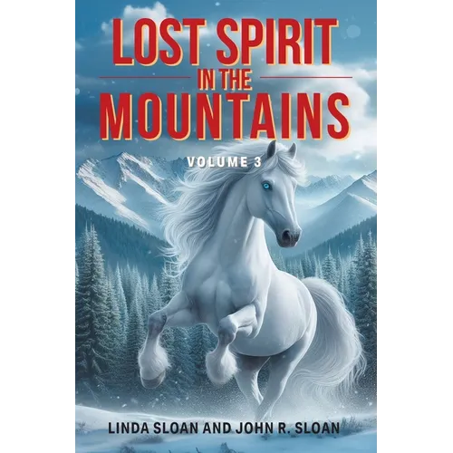 Lost Spirit in the Mountains: Volume 3 - Paperback