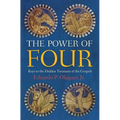 The Power of Four: Keys to the Hidden Treasures of the Gospels - Paperback