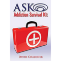 ASK Addiction Survival Kit: Walking Back To Yourself - Paperback