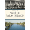 Village of North Palm Beach: A History - Paperback