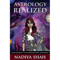 Astrology Realized: Your Journey to Understanding Astrology - Paperback