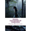Diana: Daughter of Darkness - Paperback