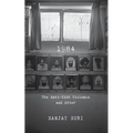 1984: The Anti-Sikh Riots and After - Hardcover