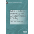 Political Stability, Democracy and Agenda Dynamics in Turkey - Hardcover
