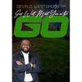 God Will Meet You in the Go - Paperback