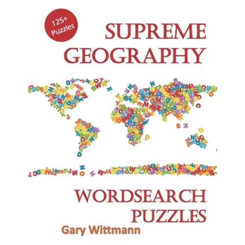 Supreme Geography Word Search Puzzles: 125 + Puzzles for family fun. - Paperback
