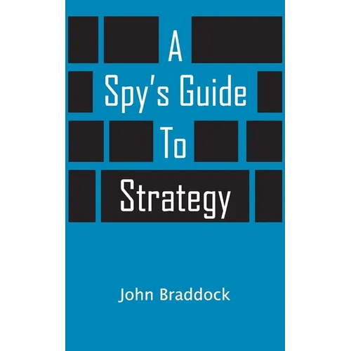 A Spy's Guide To Strategy - Paperback