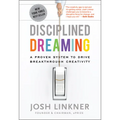 Disciplined Dreaming - Hardcover