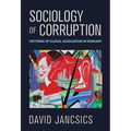 Sociology of Corruption: Patterns of Illegal Association in Hungary - Hardcover