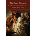 The Four Gospels: Their Essence and Spiritual Background - Paperback