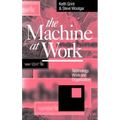 The Machine at Work: Nihilism and Hermeneutics in Post-Modern Culture - Paperback