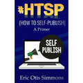 #HTSP - How to Self-Publish - Paperback