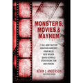 Monsters, Movies & Mayhem - Hardcover