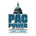 Pac Power: Inside the World of Political Action Committees - Paperback