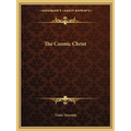 The Cosmic Christ - Paperback