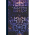 Miracle of the Age: The Great Pyramid of Gizeh - Hardcover