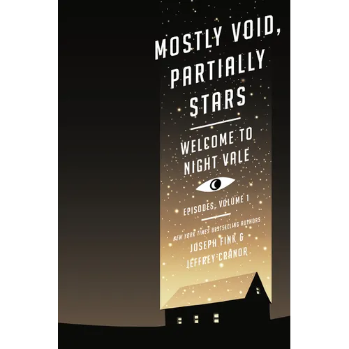Mostly Void, Partially Stars: Welcome to Night Vale Episodes, Volume 1 - Paperback
