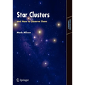 Star Clusters and How to Observe Them - Paperback