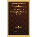 The Works Of Christopher Marlowe (1910) - Hardcover