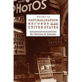 Guide to Naturalization Records of the United States - Paperback