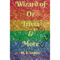 Wizard of Oz Trivia & More - Paperback