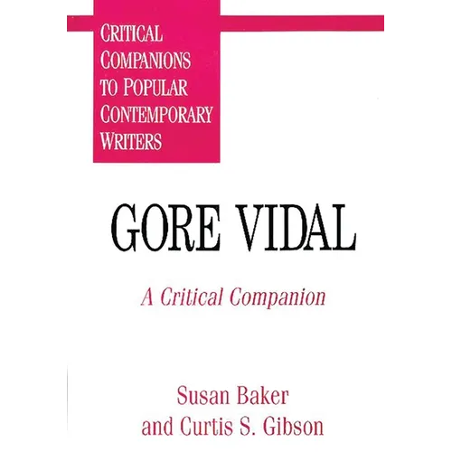 Gore Vidal: A Critical Companion - Hardcover