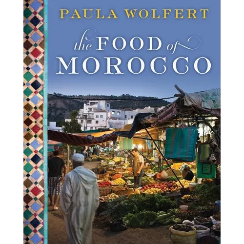 The Food of Morocco - Hardcover