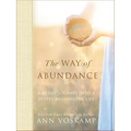 The Way of Abundance: A 60-Day Journey Into a Deeply Meaningful Life - Hardcover